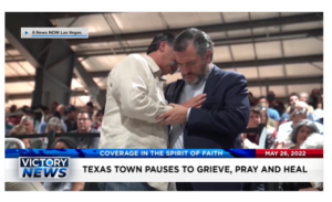 Victory News: 11a.m. CT | May 26, 2022 – Texas Town Pauses to Grieve, Pray and Heal, U.S. Congressional Budget Office: Inflation Here to Stay