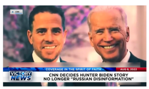 Victory News: 4p.m. CT | August 8, 2022 – CNN Decides Hunter Biden Story No Longer Russian Disinformation, Ship of 300 Illegal Immigrants Found in Florida Keys