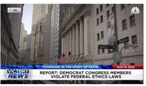 Victory News: 4p.m. CT | August 19, 2022 – Democrat Congress Members Violate Federal Ethics Laws, Transsexual Zealots Taunt Woman Speaking at Feminist Rally