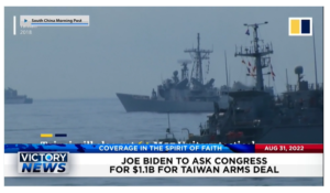 Victory News: 11a.m. CT | August 31, 2022 – Biden To Ask Congress for $1.1 Billion for Taiwan Arms Deal, Former Soviet Union Leader Mikhail Gorbachev Passes at 91