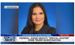 Victory News: 11a.m. CT | September 6 , 2022 – Federal Judge Grants Special Master Over Trump Investigation, Senator Calls for Director Wray To Clean Up FBI