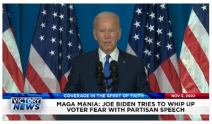 Victory News: 11 a.m. CT | November 3, 2022 – Biden Tries to Whip Up Voter Fear With Partisan Speech, Biden’s $13 Billion Energy Handout Just Another Election Gimmick