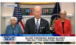 Victory News: 11 a.m. CT | November 1, 2022 – Biden Blames Big Oil for High Fuel Prices, Supreme Court Dismisses Arguments for Race-Based College Admissions