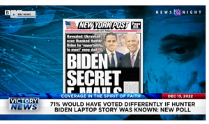 Victory News: 4p.m. CT | December 13, 2022 – New Poll Says 71% Would Have Voted Differently if They Knew About Hunter Biden Laptop Story, Buttigieg Using Private Jets at Taxpayers’ Expense