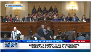 Victory News: 4p.m. CT | December 29, 2022 – Jan. 6 Committee Withdraws Subpoena of Donald Trump, Senate Democrats to Investigate U.S. Automakers Over Use of Chinese Slave Labor