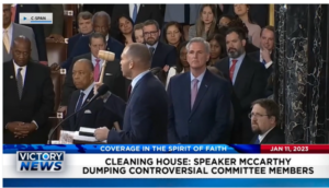 Victory News: 11 a.m. CT | January 11, 2023 – Speaker McCarthy Dumping Controversial Committee Members, A Landslide Majority Vote for House to Investigate China’s Influence on USA