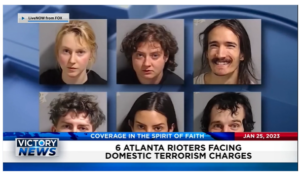 Victory News: 4 p.m. CT | January 25, 2023 – 6 Atlanta Rioters Facing Domestic Terrorism Charges, Former Arizona Governor Kari Lake Has New Evidence Coming