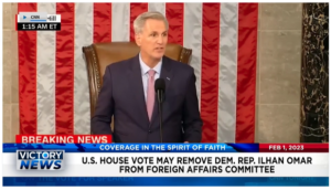 Victory News: 11 a.m. CT | February 1, 2023 – U.S. House Vote May Remove Democrat Rep. Ilhan Omar From Foreign Affairs Committee, Border Patrol Agents Will Testify Before Congress on Illegal Immigration