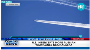Victory News: 11 a.m. CT | February 17, 2023 – U.S. Intercepts More Russian Warplanes Near Alaska, Representative Jim Jordan Demands FBI Explain Labeling Catholics as Violent Extremists