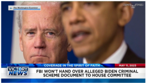 Victory News: 4 p.m. CT | May 11, 2023 – FBI Won’t Hand Over Alleged Biden Criminal Scheme Document to House Committee; Donald Trump Sparks Political Fireworks at CNN’s Town Hall