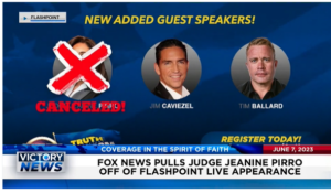 Victory News: 4 p.m. CT | June 7, 2023 – Rep. Darrell Issa Says Govt. Dissent Msg. Reveals Biden Knew Afghanistan Would Collapse; Fox News Pulls Judge Jeanine Pirro Off of FlashPoint LIVE Appearance