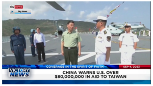 Victory News: 11 a.m. CT | September 4, 2023 – China Warns U.S. Over $80M in Aid to Taiwan; WA State Teachers Strike Stops Schools from Opening