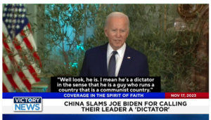 Victory News: 11 a.m. CT | November 17, 2023 – China Slams Biden for Calling Their Leader a “Dictator”; Donald Trump to Join Texas Gov. Abbott for Pre-Thanksgiving Tradition