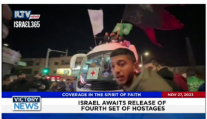 Victory News: 4 p.m. CT | November 27, 2023 – Israel Awaits Release of Fourth Set of Hostages; Dept. of Ed. Threatens to Pull Funding Over Antisemitism and Islamophobia