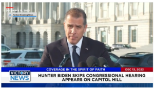 Victory News: 4 p.m. CT | December 13, 2023 – Hunter Biden Skips Congressional Hearing; Israel Begins Flooding Hamas Tunnels With Sea Water