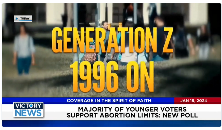 Victory News: 4 p.m. CT | January 19, 2024 - Majority of Younger Voters Support Abortion Limits; Sanctuary Cities "Feeling the Pain" of Biden's Border Disaster - Victory News