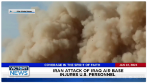 Victory News: 11 a.m. CT | January 22, 2024 – Iran Attack Injures U.S. Personnel; Gov. Ron DeSantis Drops Out and Endorses Trump for President