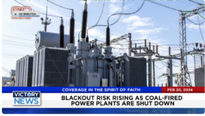 Victory News: 4 p.m. CT | February 20, 2024 – Blackout Risk Rising As Coal-Fired Power Plants Are Shut Down; New Legislation Seeks to Give States Right to Sue Govt. Over Immigration