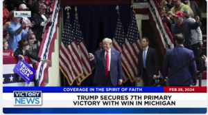 Victory News: 11 a.m. CT | February 28, 2024 – Trump Secures 7th Primary Victory in Michigan; Super PAC Behind RFK Jr.’s Presidential Campaign