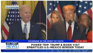 Victory News: 11 a.m. CT | February 29, 2024 – Trump and Biden Visit U.S.-Mexico Border Today; California Military Vets Repair Sections of Southern Border Wall