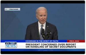 Victory News: 11 a.m. CT | February 5, 2024 – Biden Concerned Over Report on Handling of Secret Documents; Pro-Life Group Launches $92M Campaign for 2024 Elections