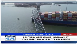 Victory News: 4 p.m. CT | March 27, 2024 – Recovery Operations Underway at Collapsed Francis Scott Key Bridge
