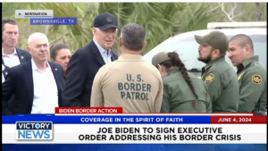 Victory News 4 p.m. CT | June 4, 2024 – Biden to Sign Executive Order Addressing His Border Crisis