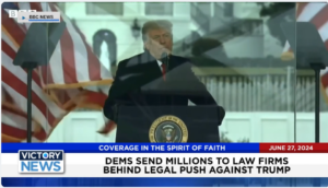 Victory News 4 p.m. CT | June 27, 2024 – Dems Send Millions to Law Firms Behind Legal Push Against Trump