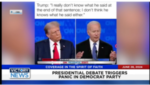 Victory News 11 a.m. CT | June 28, 2024 – Presidential Debate Triggers Panic in Democrat Party