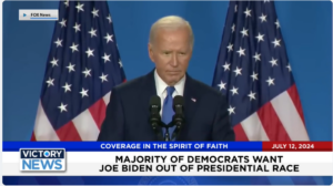 Victory News 11 a.m. CT | July 12, 2024 – Majority of Democrats Want Joe Biden Out of Presidential Race