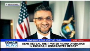 Victory News 4 p.m. CT | August 7, 2024 – Undercover Report Shows Dems Reveal Their Voter Fraud Operation in Michigan