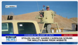 Victory News 11 a.m. CT | August 9, 2024 – Harris Campaign Scrubs Tim Walz’s Rank From Website