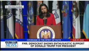 Victory News 4 p.m. CT | August 27, 2024 – Fmr. Democrat Tulsi Gabbard Shows Enthusiastic Support for Trump for President