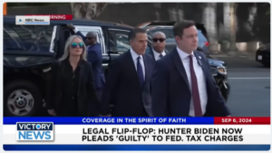 Victory News 11 a.m. CT | September 6, 2024 – Hunter Biden Now Pleads Guilty to Federal Tax Charges