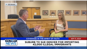 Victory News 4 p.m. CT | September 17, 2024 – Suburb to Sue Denver for Importing 42,000 Illegal Immigrants