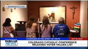 Victory News 4 p.m. CT | October 16 2024 – Colorado Catholic Conference Releases Voter Values List