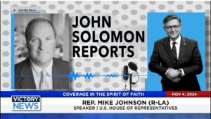 Victory News 11 a.m. CT | November 4, 2024 – Speaker Johnson Unveils Plan to Shrink Federal Government