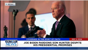 Victory News 11 a.m. CT | December 2, 2024 – Joe Biden Pardons Son Hunter Despite His Presidential Promises