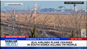 Victory News 11 a.m. CT | December 30, 2024 – Jeju Airlines Plane Crashed in South Korea